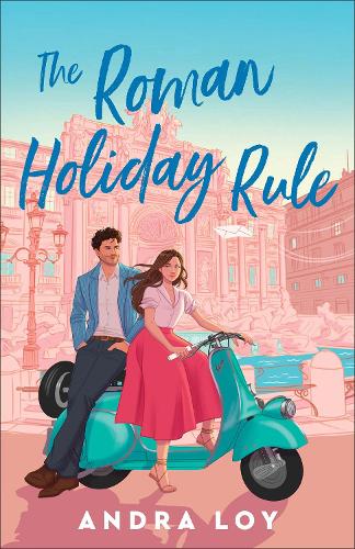 The Roman Holiday Rule ~ Andra Loy
