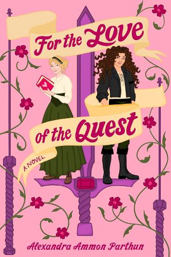 For the Love of the Quest ~ Alexandra Ammon Parthun