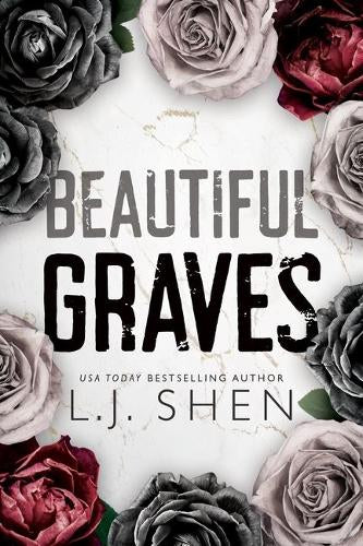 Beautiful Graves ~ L.J. Shen