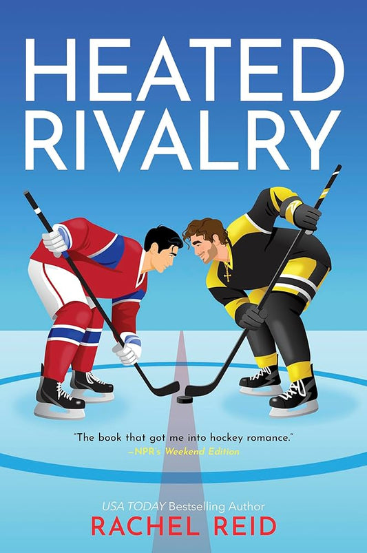 Heated Rivalry ~ Rachel Reid