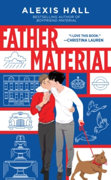 Father Material ~ Alexis Hall *PREORDER*