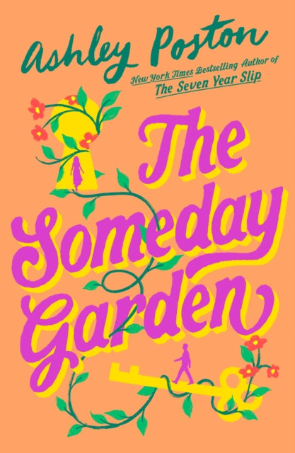 The Someday Garden ~ Ashley Poston *Indie Edition*