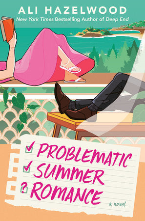 Problematic Summer Romance ~ Ali Hazelwood