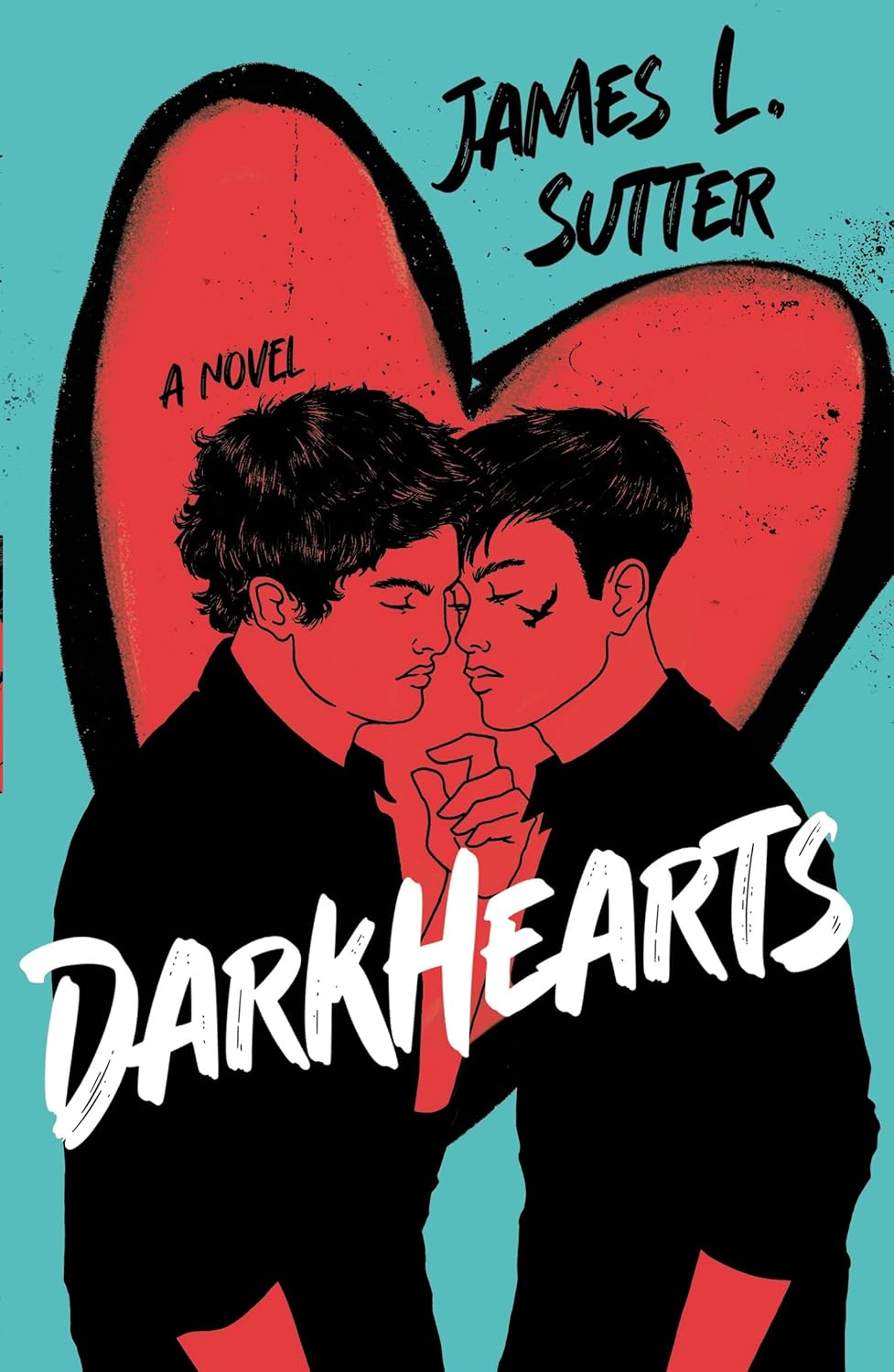 Darkhearts ~ James L Sutter