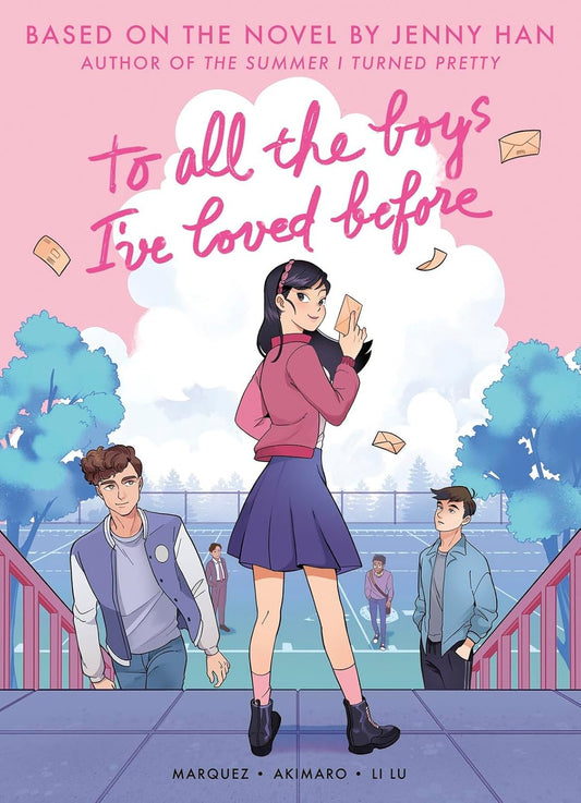 To all the boys I've loved before ~ Jenny Han, Marquez, Akimaro & Li Lu
