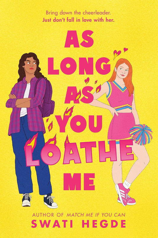 As Long As You Loathe Me ~ Swati Hegde