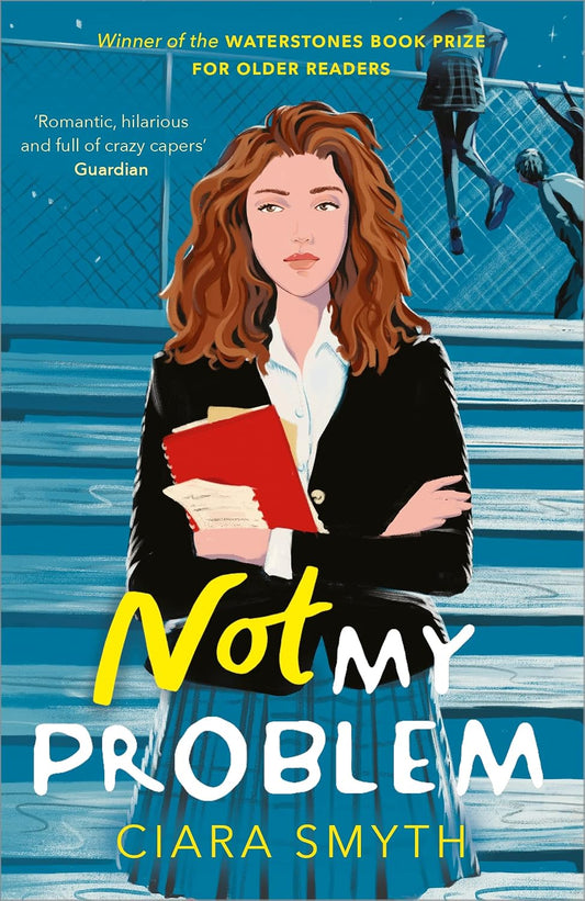 Not My Problem ~ Ciara Smyth