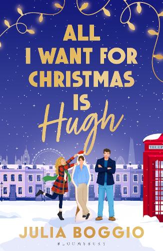 All I Want for Christmas Is Hugh ~ Julia Boggio *PREORDER*