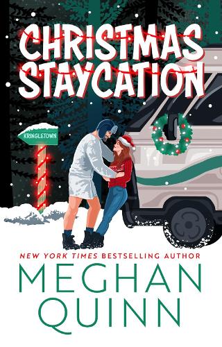 Christmas Staycation ~ Meghan Quinn *PREORDER*