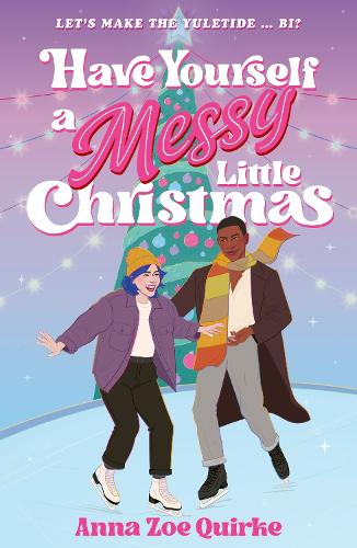 Have Yourself a Messy Little Christmas ~ Anna Zoe Quirke *PREORDER*
