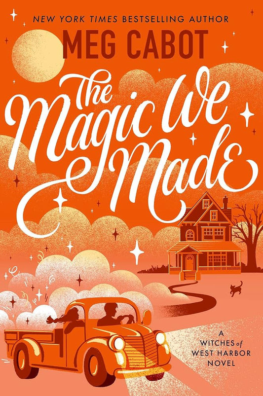The magic we made ~ Meg Cabot